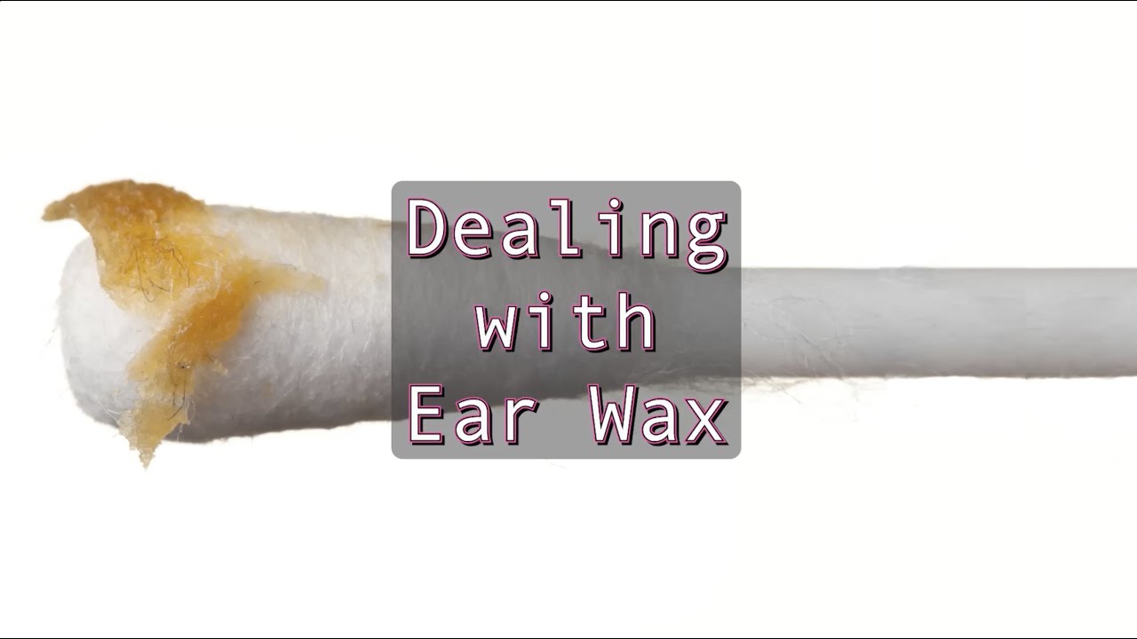 How do you deal with ear wax?