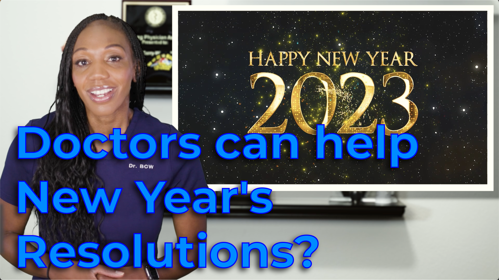 How can a doctor help with New Year’s Resolutions?
