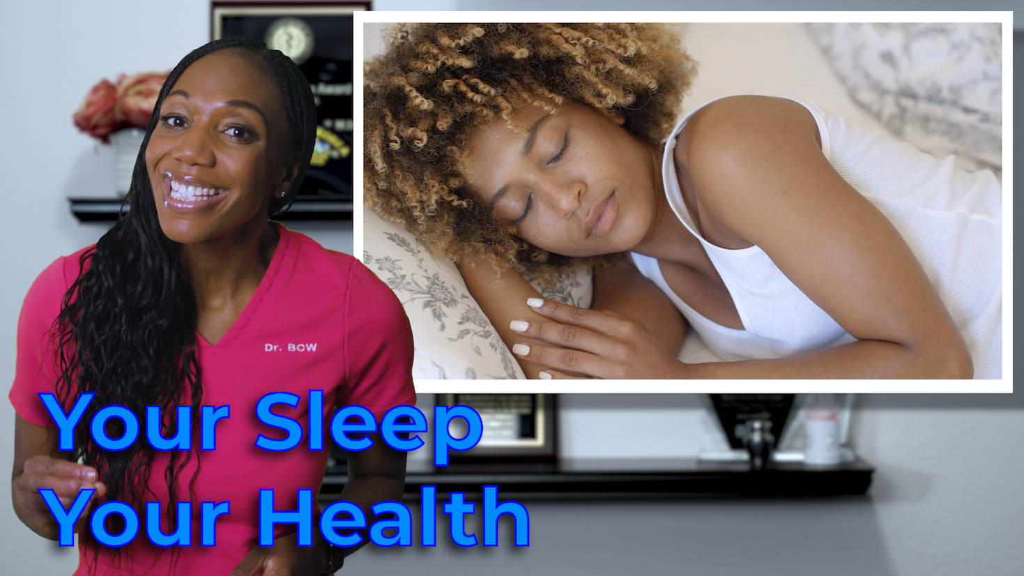dr bcw, dr curry-winchell, your sleep your health, beyond clinical walls